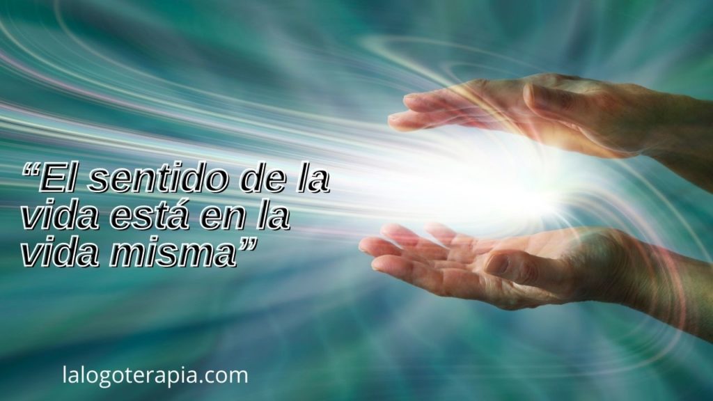 “El sentido de la vida está en la vida misma”