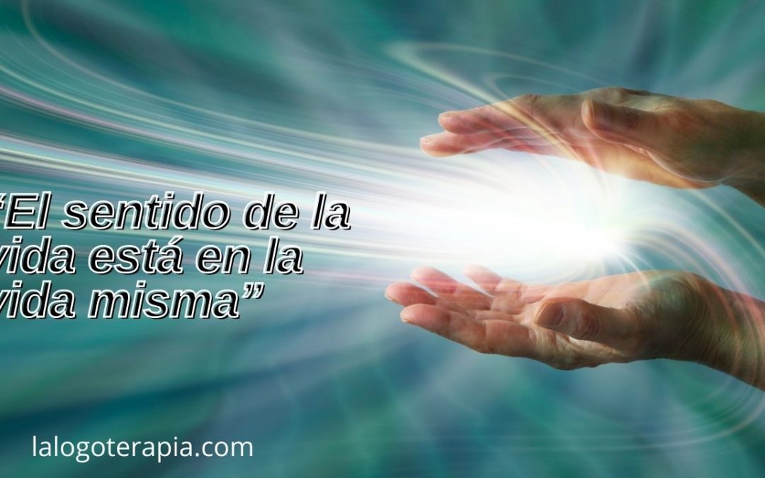 La Logoterapia: De la Negación a la Interpretación del Sentido de la vida